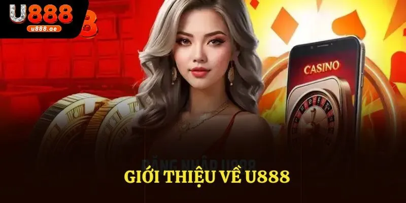 Giới thiệu về U888